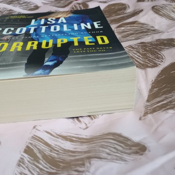Corrupted: A Rosato & DiNunzio Novel - Paperback By Scottoline, Lisa - Picture 4 of 8